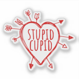 Stupid Cupid Heart With Arrows Funny Sarcastic Sticker