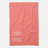 Stupid Dishes Funny Sarcastic Cleaning Humor Coral Theedoek (Verticaal)