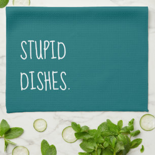 Stupid Dishes Funny Sarcastic Cleantic Humor Blauw Theedoek
