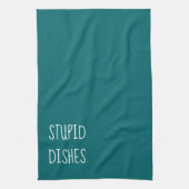 Stupid Dishes Funny Sarcastic Cleantic Humor Blauw Theedoek (Verticaal)