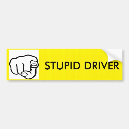 STUPID DR... BUMPERSTICKER (Voorkant)