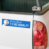 Stupid driver Y U NO SIGNAL Meme Bumper Sticke Bumpersticker (Op Truck)