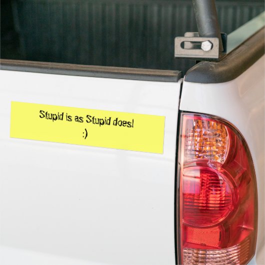 Stupid is net als Stupid Bumpersticker (Op Truck)