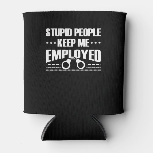 Stupid Keep Correctional Officer Employed Blikjeskoeler (Voorkant)