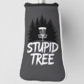 Stupid Tree Disc Golf Funny Frisbee Golf Golfer Golfheadcover (Draai 90)