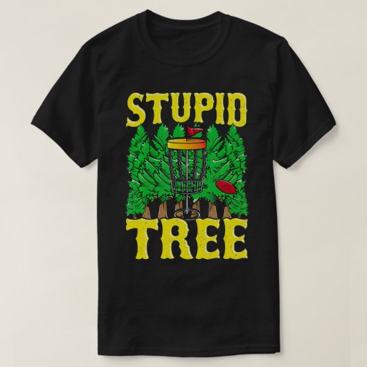Stupid Tree Disc Golf Idea Funny Frisbee Golf Tee  T-shirt (Design voorkant)