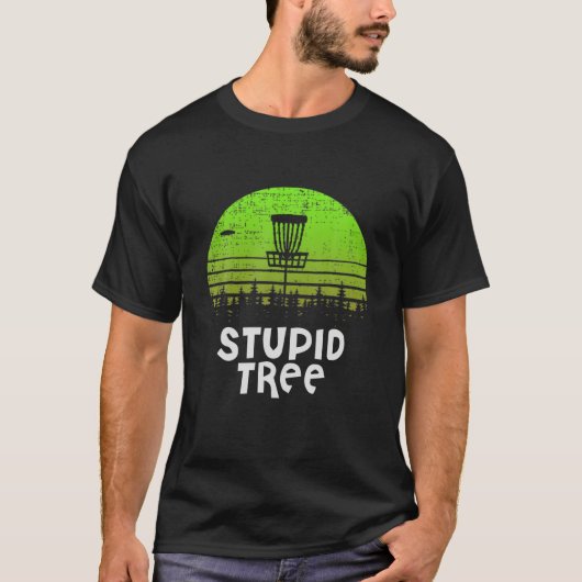 Stupid Tree Discgolf Funny Disk Golfer Retro Vinta T-shirt (Voorkant)