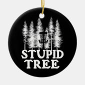 Stupid Tree Funny Disk Golf Player Flying Disk Keramisch Ornament (Voorkant)
