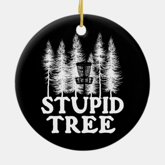 Stupid Tree Funny Disk Golf Player Flying Disk Keramisch Ornament (Achterkant)