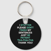 Stutter Stuttering Awareness Please Don't Finish M Sleutelhanger (Voorkant)