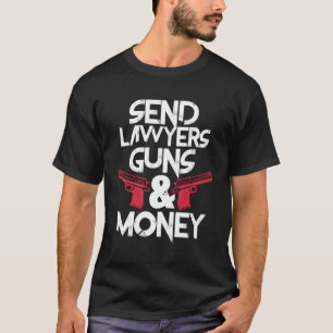Stuur Advocaten Pistolen Geld Grappig Advocaat Adv T-shirt