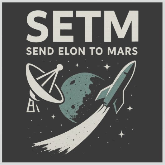 Stuur Elon naar Mars SETI Parody Funny Sticker (Voorkant)