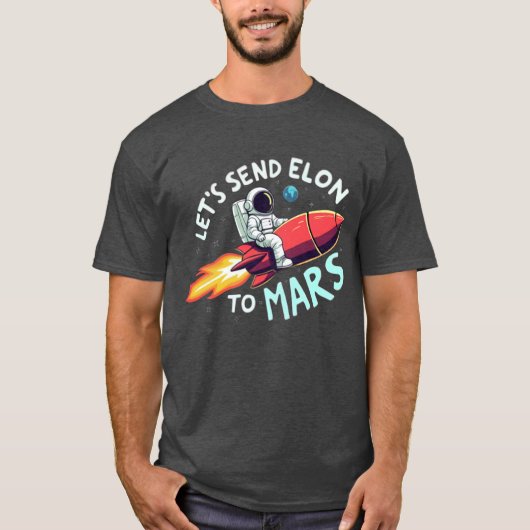 Stuur Elon naar Mars Shirt (Voorkant)