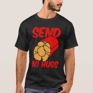 Stuur Knuffels Grappige Kip Nugget Fast Food Kip N T-shirt