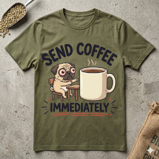 Stuur Koffie Onmiddellijk Moe Pug Grappige Ochtend T-shirt
