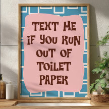 Stuur Me Een Bericht Als Je Geen Toiletpapier Meer