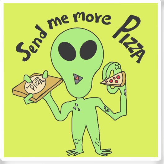 stuur me meer pizza ufo sticker (Voorkant)
