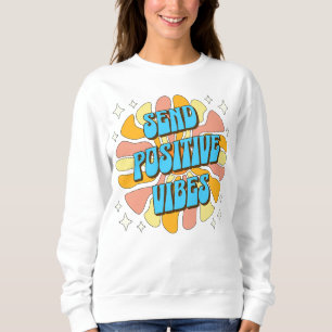 Stuur Positieve Vibes Trui