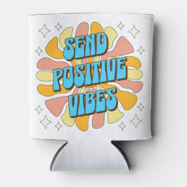 Stuur positieve vibraties blikjeskoeler