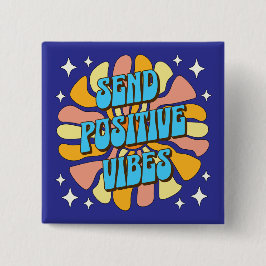 Stuur positieve vibraties vierkante button 5,1 cm