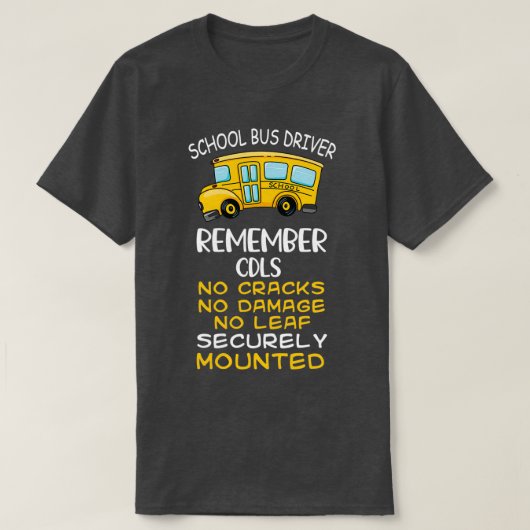 Stuurprogramma Funny School Bus Gift No Cracks No T-shirt (Design voorkant)