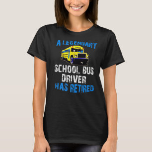 Stuurprogramma Legendary School Bus heeft pensioen T-shirt
