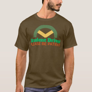 Stuurprogramma Student driver gelieve de grappighe T-shirt