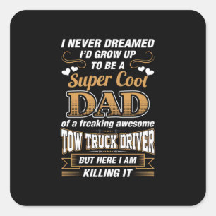 Stuurprogramma Super Cool Dad nooit droomd Vierkante Sticker
