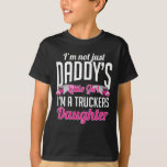 Stuurprogramma Truck Trucker Daughter T-shirt<br><div class="desc">Proud Daughter Trucker's dochter shirt, dit shirt voor dochters is een perfect cadeau van een vrachtwagenchauffeur of een vrachtwagenchauffeur aan een vrachtwagenmeisje shirt. Geweldig cadeautje voor feestdagen, kerstmis of Thanksgiving</div>