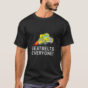 Stuurprogramma van alle Magic School Bus-gordels T-shirt