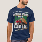 Stuurprogramma voor vrachtwagenpark in Haulin Logs T-shirt (Voorkant)