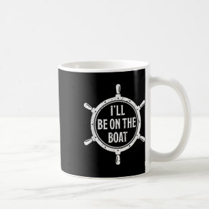 Stuurwiel voor de scheepvaart Ik zal op de boot zi Koffiemok