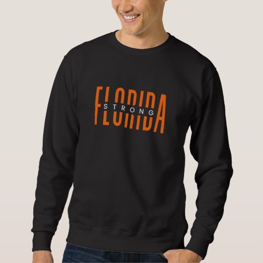 Stylish Florida Strong Sweatshirt (Voorkant)