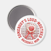 Stylish Fun LOUD-MOUTHED BASEBALL MOM Magneet (Voorkant / Achterkant)