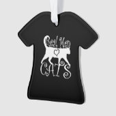 Stylish Real Men Love Cats Ornament (voorkant)