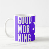 Stylish Violet Good Morning Sun Tea Coffee Mok (Links)