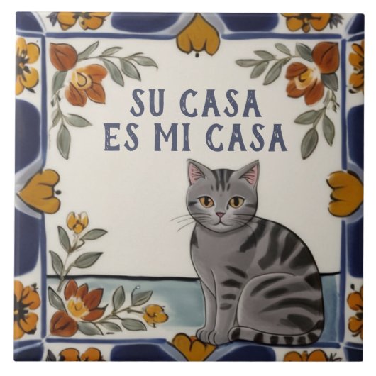 Su Casa es Mi Casa - Funny Spanish Cat Humor Tegeltje (Voorkant)