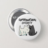 Su-purr-natuurlijke activiteit Grappige katten gra Ronde Button 5,7 Cm (Voorkant /achterkant)