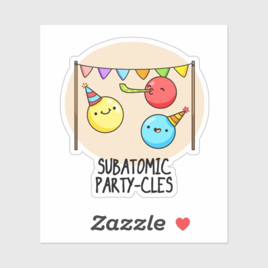 Sub Atomic Party-cles Funny Science Pun Sticker (Vel)