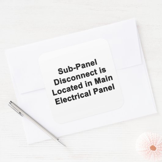 Sub-Panel Disconnect Located in Main Panel sticker (Envelop)