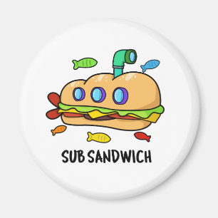 Sub Sandwich Funny Food Pun Magneet