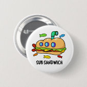 Sub Sandwich Funny Food Pun Ronde Button 5,7 Cm (Voorkant /achterkant)