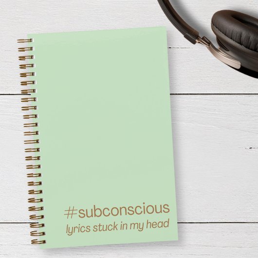 "#Subconscious songteksten blijven hangen in mijn  Notitieboek