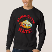 Subjugate Hate Trui (Voorkant)