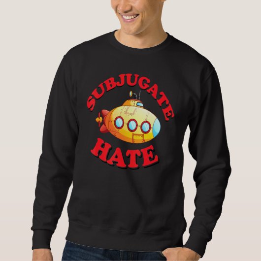 Subjugate Hate Trui (Voorkant)