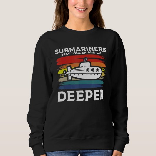 Submariners Stay Longer And Go Deeper Navy Submari Trui (Voorkant)