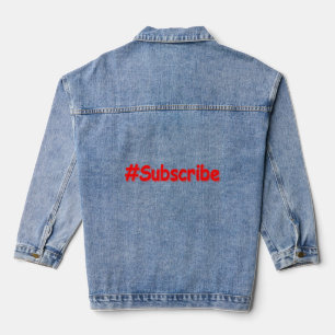 "#Subscribe" Cute Design. Bestel nu Denim Jacket