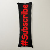 "#Subscribe" Cute Design. Bestel nu Lichaamskussen (Voorkant Verticaal)