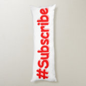 "#Subscribe" Cute Design. Bestel nu Lichaamskussen (Achterkant (Verticaal))