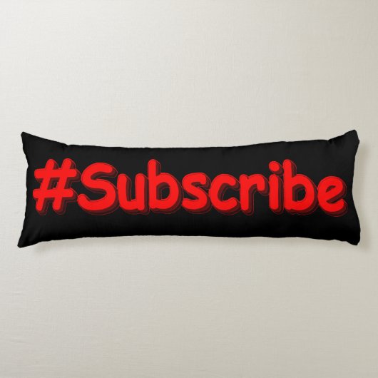 "#Subscribe" Cute Design. Bestel nu Lichaamskussen (Voorkant)